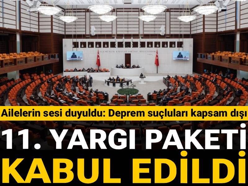 Son dakika| 11. yargı paketi TBMM'de kabul edildi