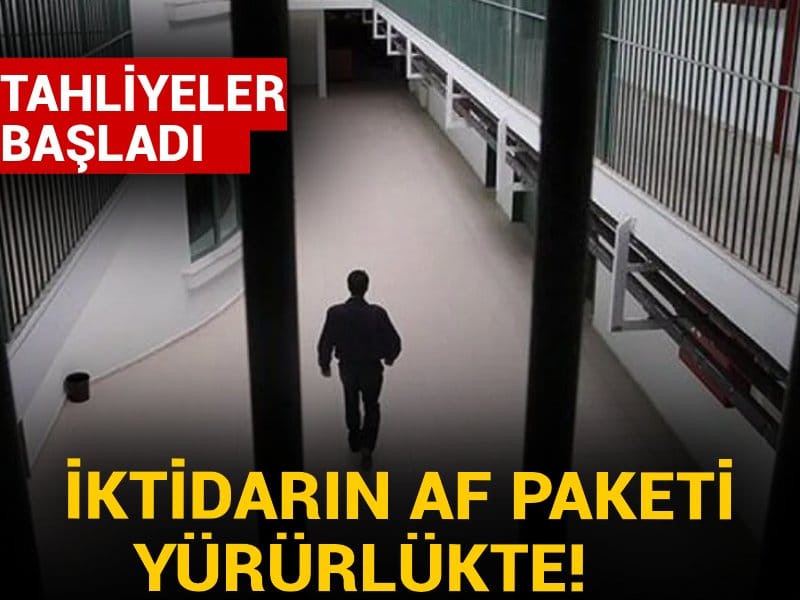 Son Dakika | İktidarın af paketi yürürlükte!  Tahliyeler başladı