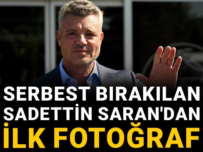 Serbest bırakılan Sadettin Saran'dan ilk fotoğraf