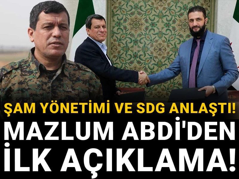 Şam yönetimi ve SDG anlaştı! Mazlum Abdi'den ilk açıklama!