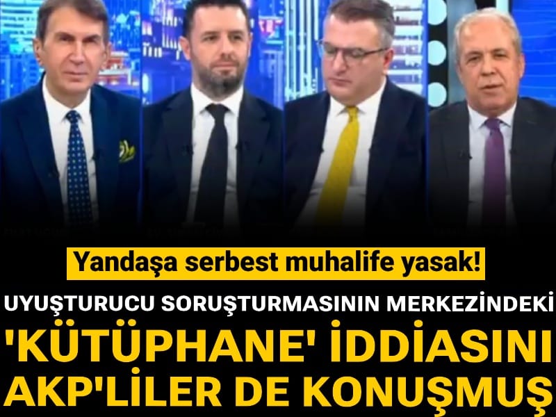 Yandaşa serbest muhalife yasak: Uyuşturucu soruşturmasının merkezindeki 'Kütüphane' iddiasını AKP'liler de konuşmuş