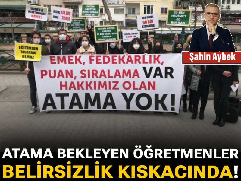 Atama bekleyen öğretmenler belirsizlik kıskacında!