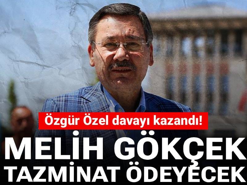 Özgür Özel davayı kazandı! Melih Gökçek tazminat ödeyecek