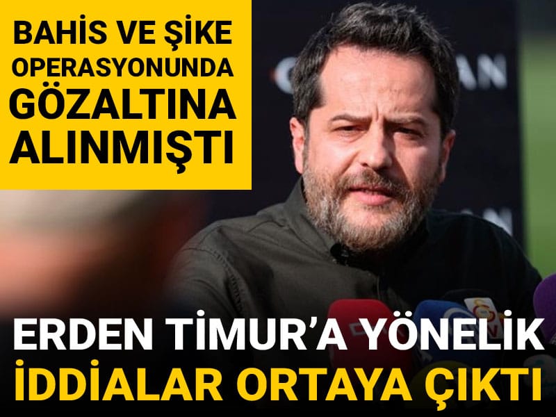 Erden Timur hakkındaki iddialar ortaya çıktı