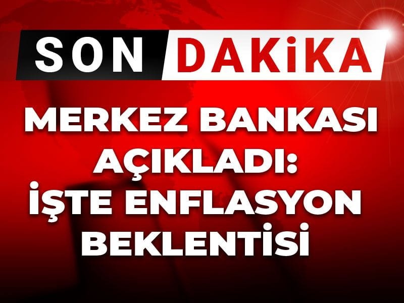 Merkez Bankası açıkladı: İşte enflasyon beklentisi