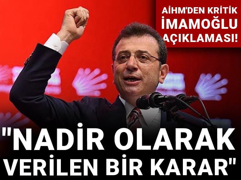 Son Dakika | AİHM'den Ekrem İmamoğlu kararı