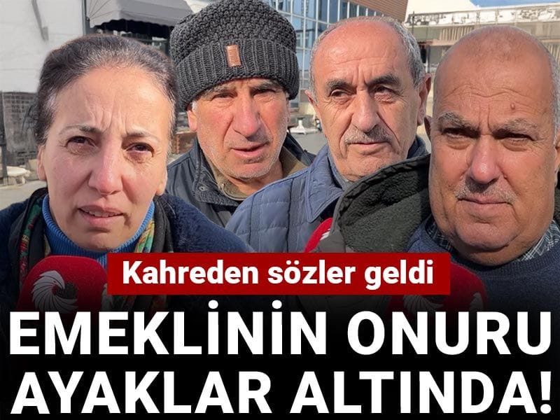 Emeklinin onuru ayaklar altında! Kahreden sözler geldi