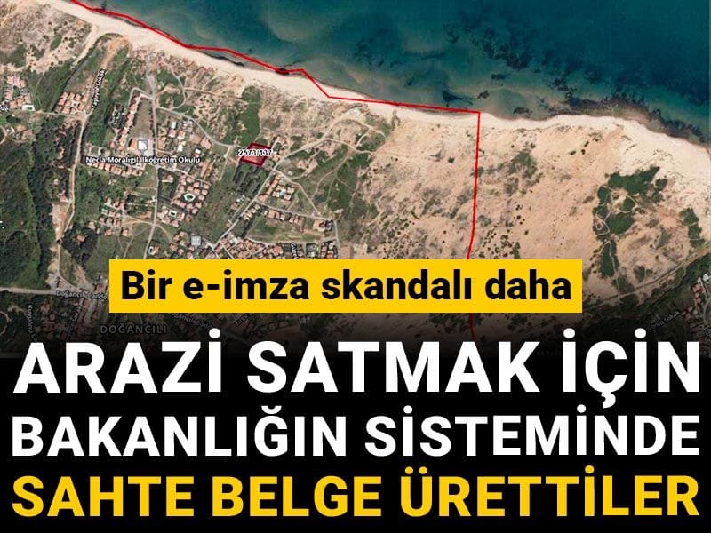 Bir e-imza skandalı daha: Arazi satmak için Bakanlığın sisteminde sahte belge ürettiler