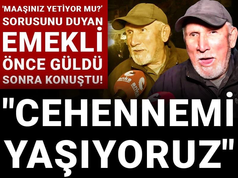 'Maaşınız yetiyor mu?' sorusunu duyan emekli önce güldü sonra konuştu! "Cehennemi yaşıyoruz"