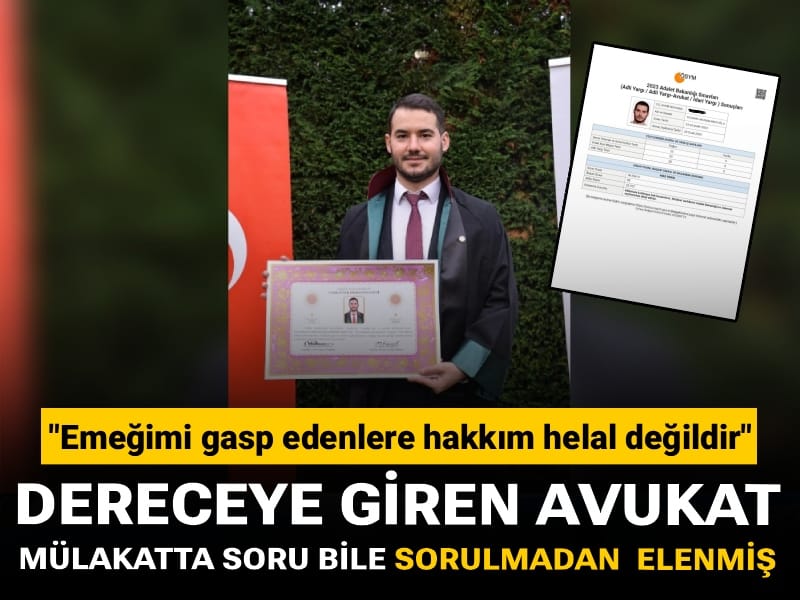 Dereceye giren avukat mülakatta soru bile sorulmadan elenmiş