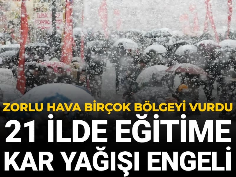 Kar yağışı eğitimi vurdu: Birçok ilde okullar tatil edildi