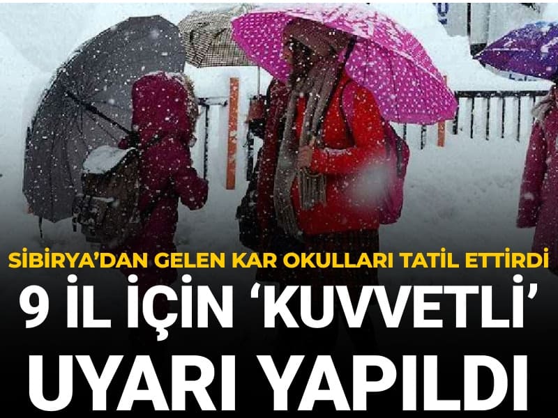 Sibirya'dan gelen kar okulları tatil ettirdi: 9 il için 'kuvvetli' uyarı yapıldı