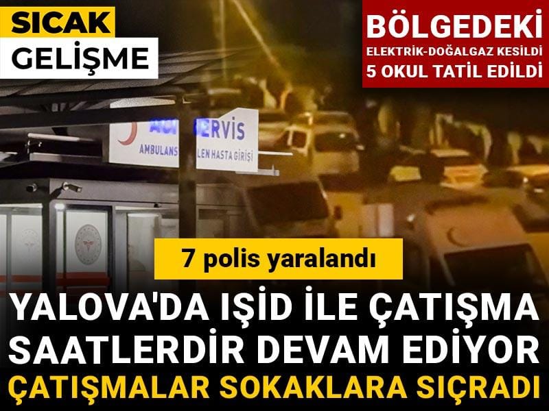 Son Dakika | IŞİD operasyonunda çatışma çıktı: Yaralı polisler var
