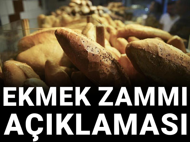 Türkiye Fırıncılar Federasyonu'ndan ekmek zammı açıklaması