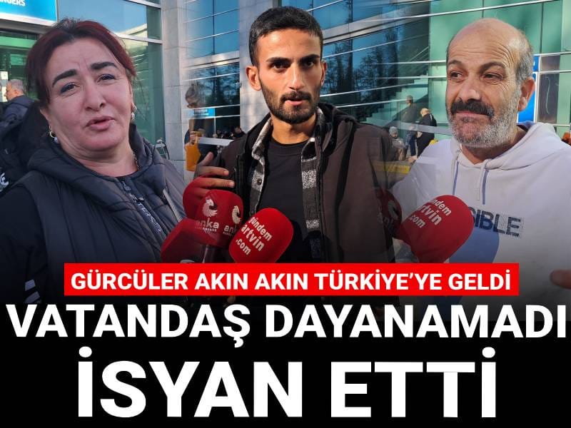Gürcüler akın akın Türkiye’ye geldi: Vatandaş dayanamadı isyan etti