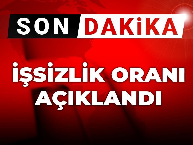 İşsizlik oranı açıklandı