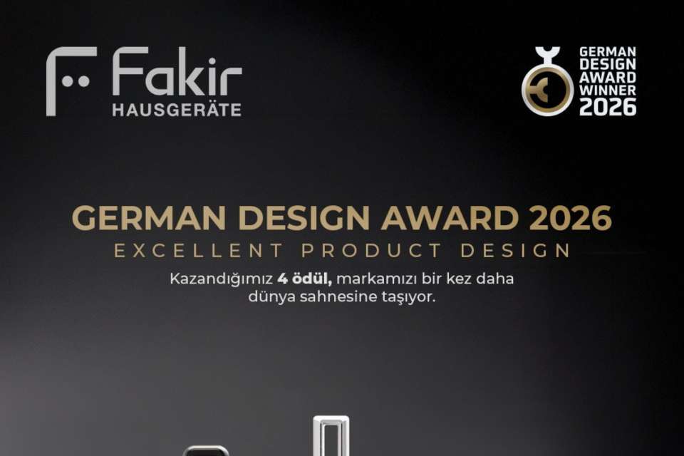 Fakir Hausgeräte, German Design Awards 2026’da tasarım gücünü tescilledi