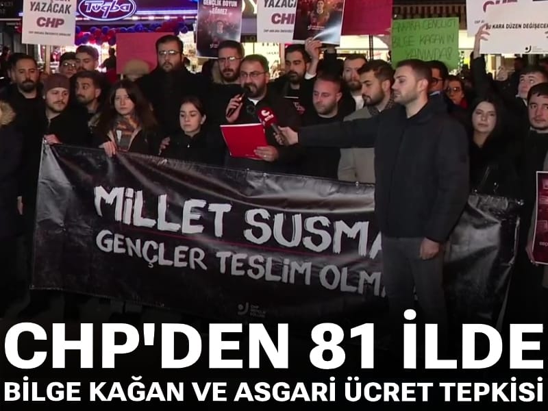 CHP'den 81 ilde asgari ücret ve Bilge Kağan tepkisi: Kader diye dayattığınız geleceksizliğe razı olmayacağız