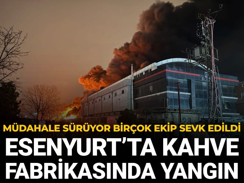 Son Dakika | Esenyurt'ta fabrika yangını: Çok sayıda ekip sevk edildi