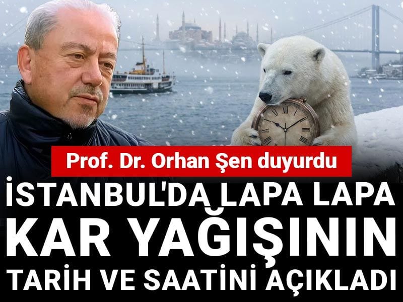 İstanbul'da lapa lapa kar yağışının tarih ve saatini açıkladı