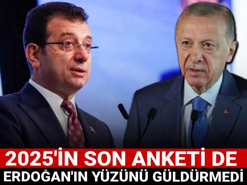 2025'in son anketi de Erdoğan'ın yüzünü güldürmedi