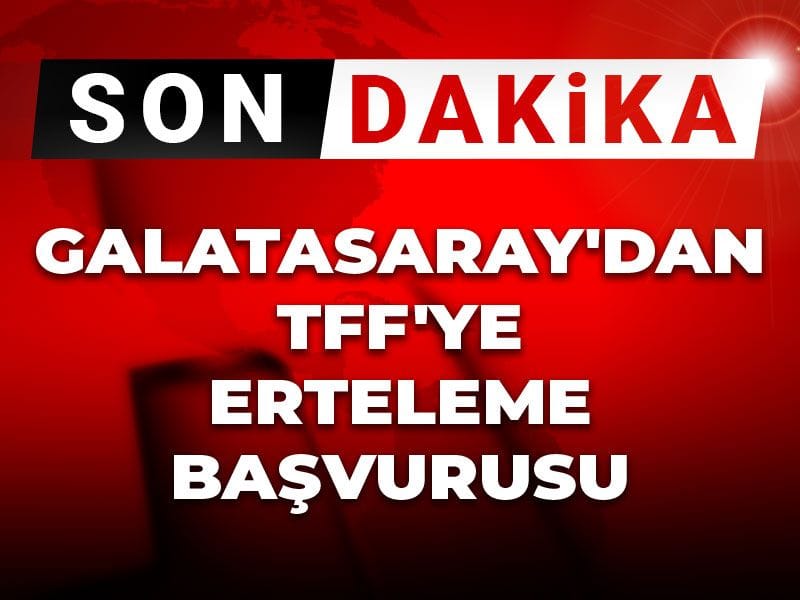Galatasaray TFF'ye erteleme için resmen başvurdu