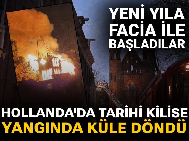 Yeni yıla facia ile başladılar: Tarihi kilise alev alev yandı