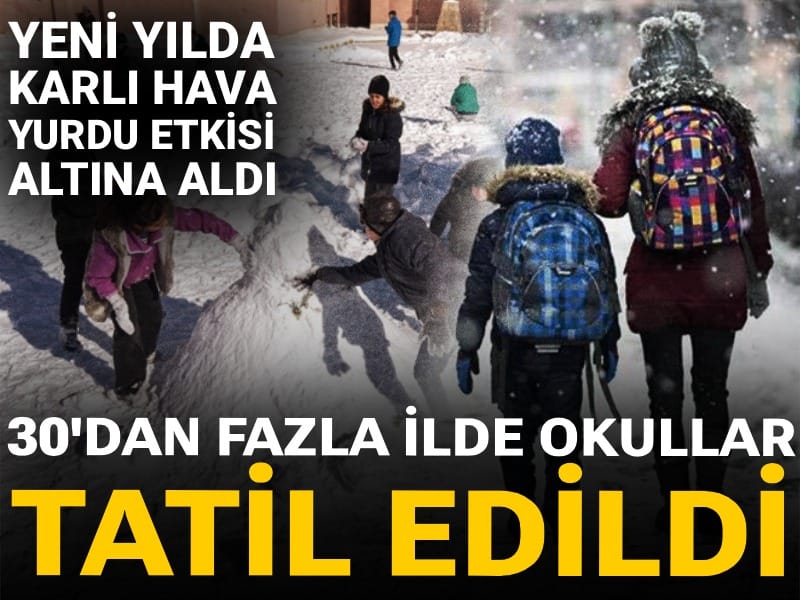 Yeni yılda kar yurdu etkisi altına aldı: Onlarca ilde eğitime ara verildi
