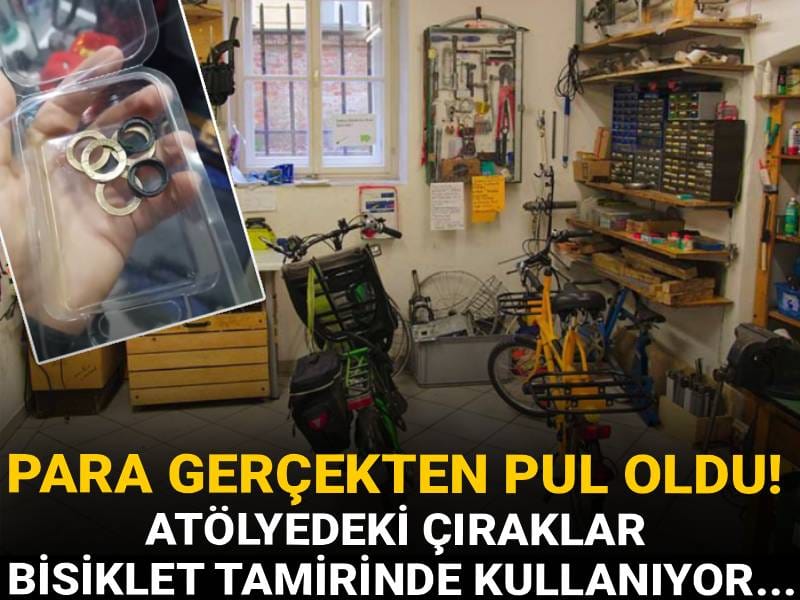 Para gerçekten pul oldu! Atölyedeki çıraklar bisiklet tamirinde kullanıyor...