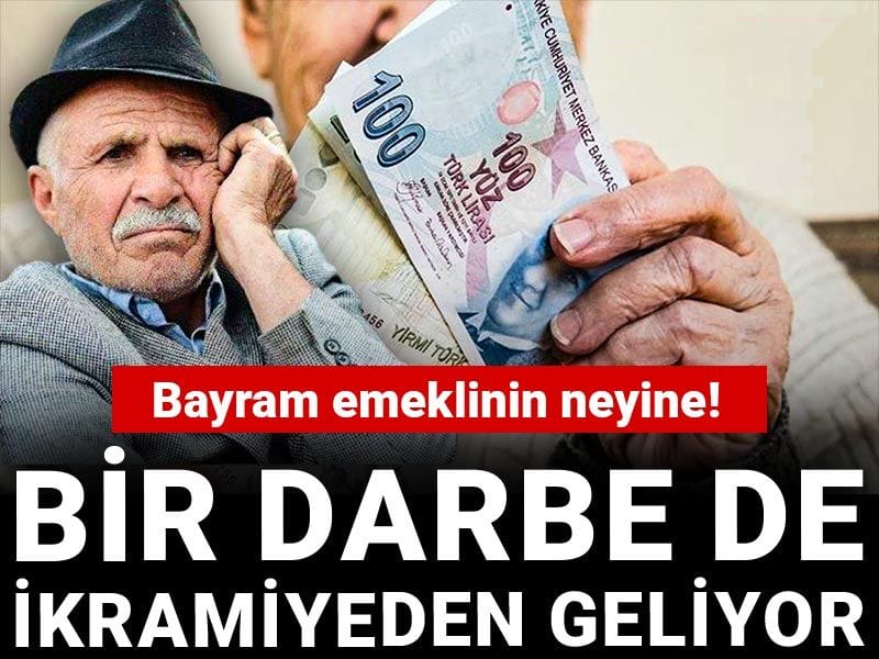 Bayram emeklinin neyine! Bir darbe de ikramiyeden geliyor!