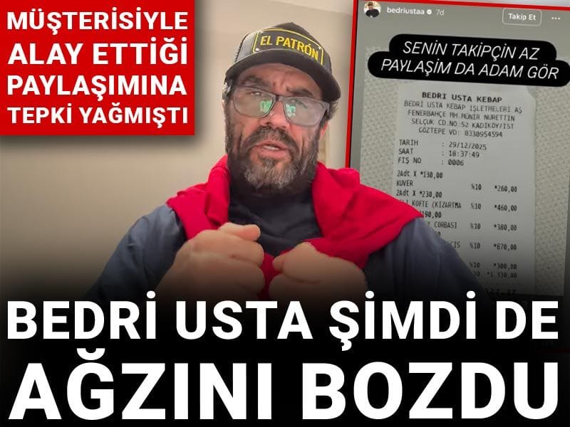Bedri Usta şimdi de ağzını bozdu: Müşterisiyle alay ettiği paylaşımına tepki yağmıştı
