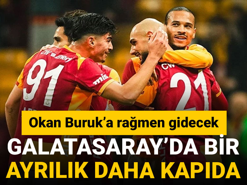 Galatasaray'da 1 ayrılık daha kapıda: Okan Buruk'a rağmen gidecek