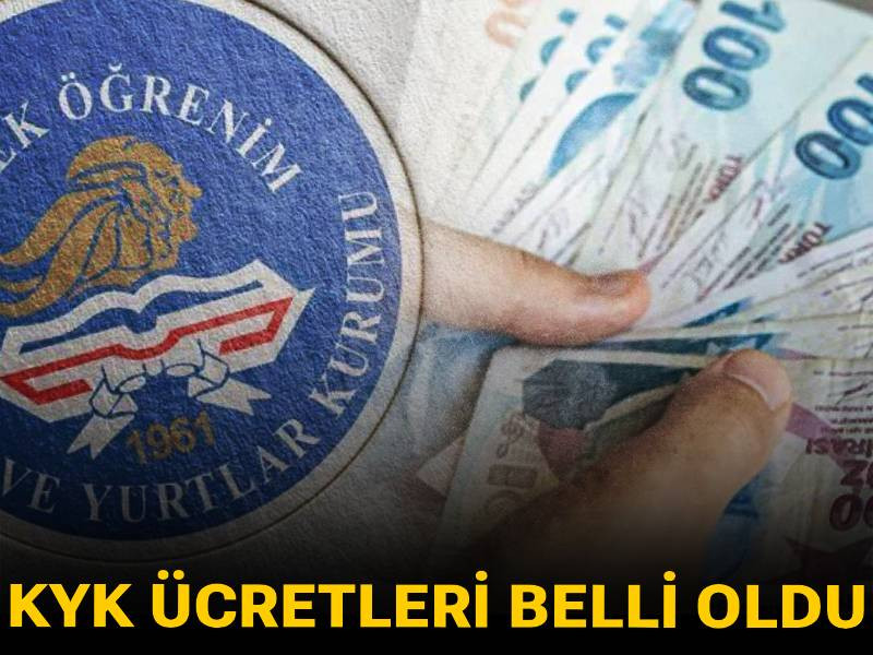 SON DAKİKA! KYK ücretleri belli oldu