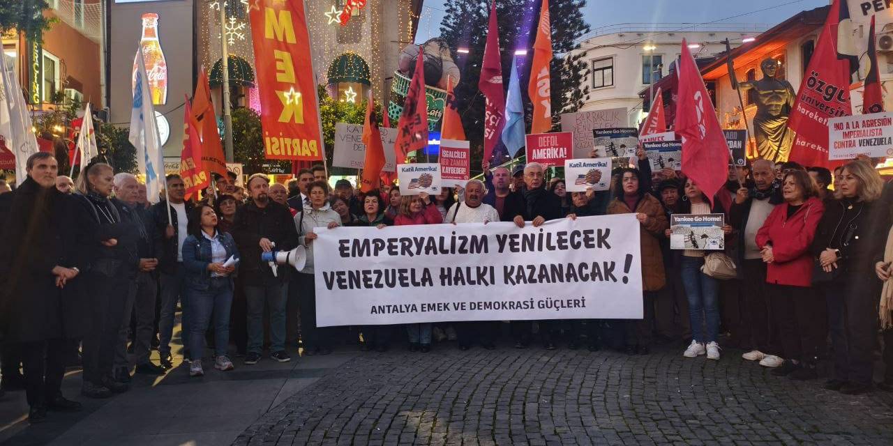 Antalya’da EDG’den Venezuela’ya yönelik ABD saldırılarına tepki