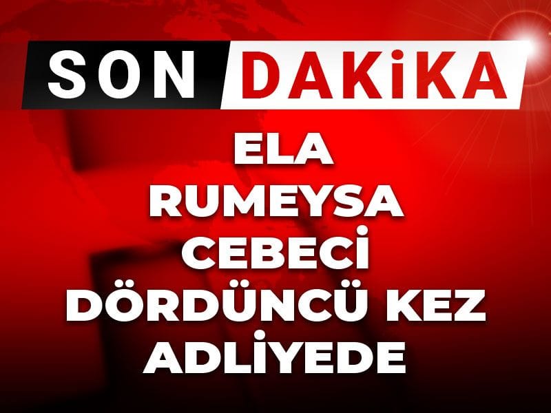 Son dakika | Ela Rumeysa Cebeci bir kez daha adliyede