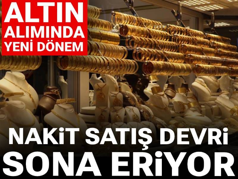 Altın alımında yeni dönem: Nakit satış devri sona eriyor