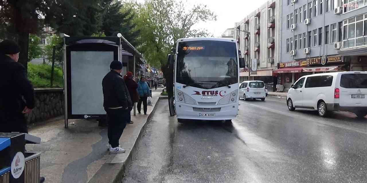 Edirne'de toplu ulaşıma zam! İşte yeni ücretler