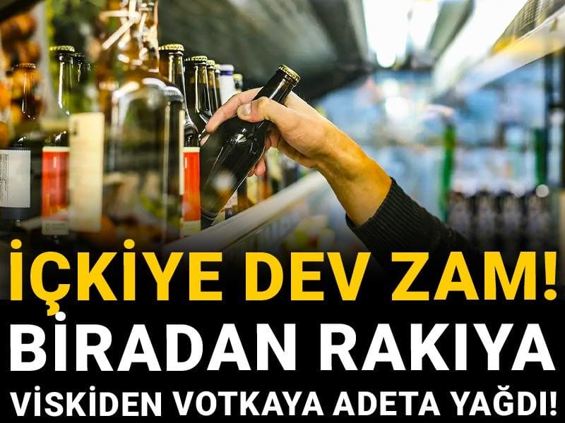 İçkiye dev zam! Biradan rakıya, viskiden votkaya adeta yağdı!