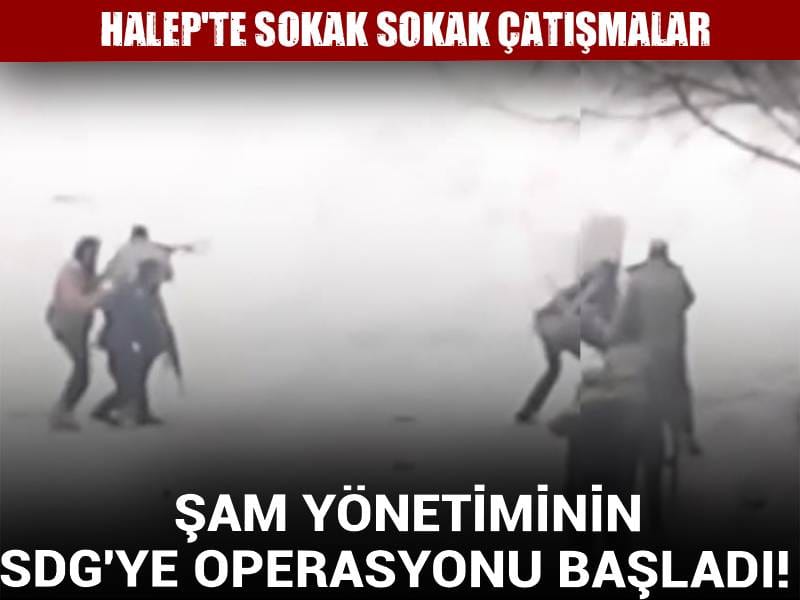 Son Dakika | Şam yönetiminin SDG'ye operasyonu başladı! Halep'te sokak sokak çatışmalar