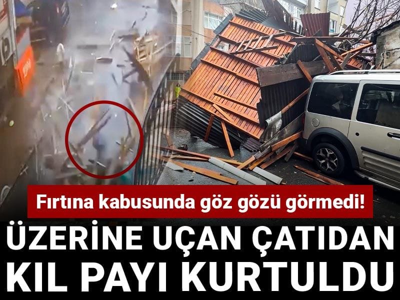 Fırtına kabusunda göz gözü görmedi! Üzerine uçan çatıdan kıl payı kurtuldu