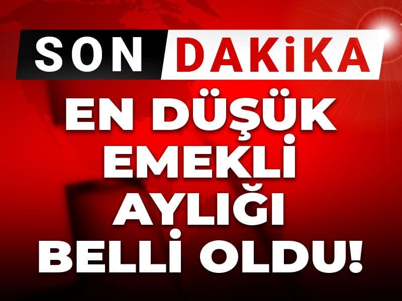 En düşük emekli aylığı belli oldu