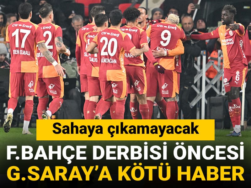 Fenerbahçe derbisi öncesi Galatasaray'a kötü haber: Sahaya çıkamayacak