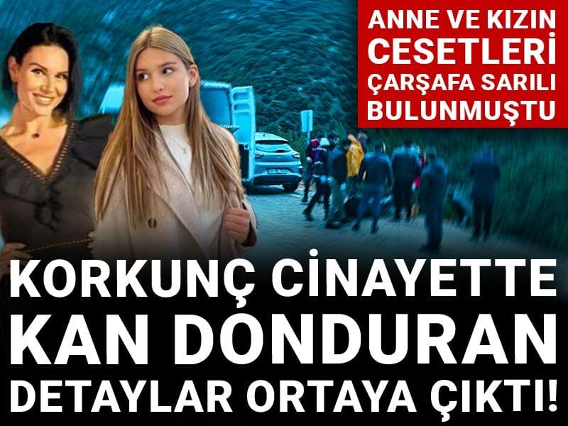 Anne ve kızın cesetleri çarşafa sarılı bulunmuştu: Korkunç cinayette kan donduran detaylar ortaya çıktı!
