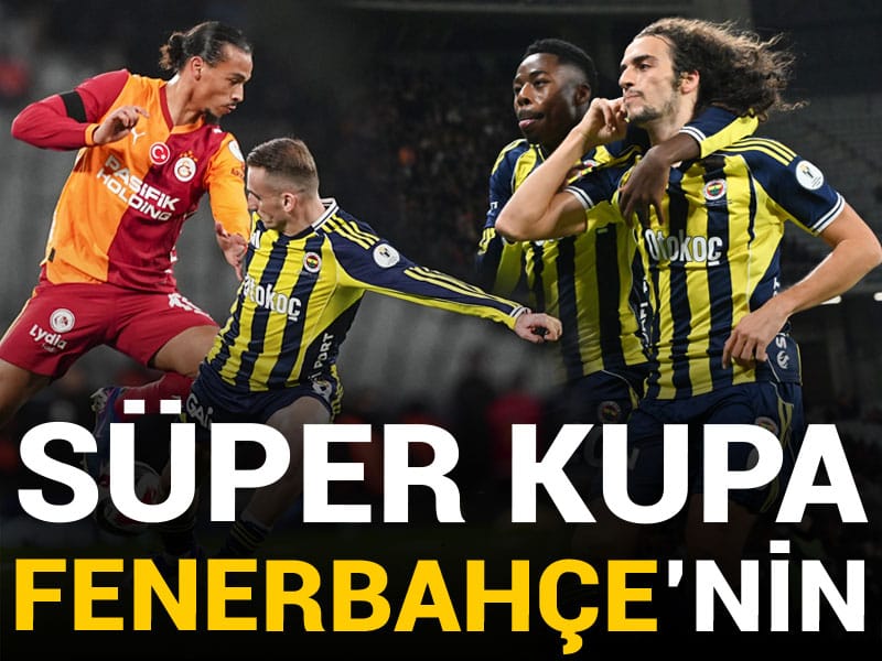 Fenerbahçe Galatasaray’ı devirdi: 2026'da ilk kupayı aldı