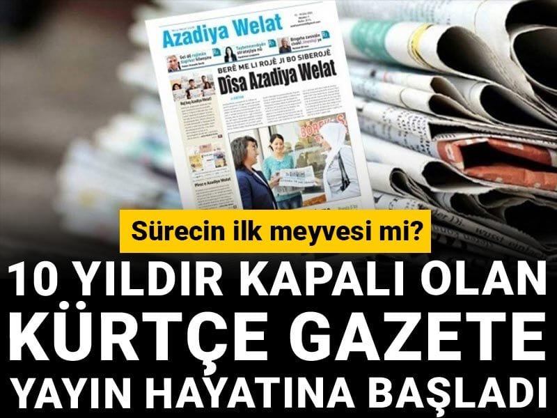 Sürecin ilk meyvesi mi? 10 yıldır kapalı olan Kürtçe gazete yayın hayatına başladı