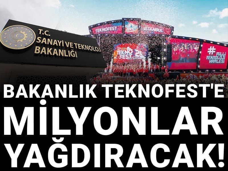 Bakanlık Teknofest'e milyonlar yağdıracak!