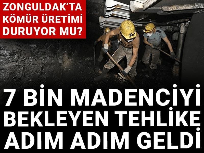 Zonguldak’ta kömür üretimi duruyor mu? 7 bin madenciyi bekleyen tehlike adım adım geldi