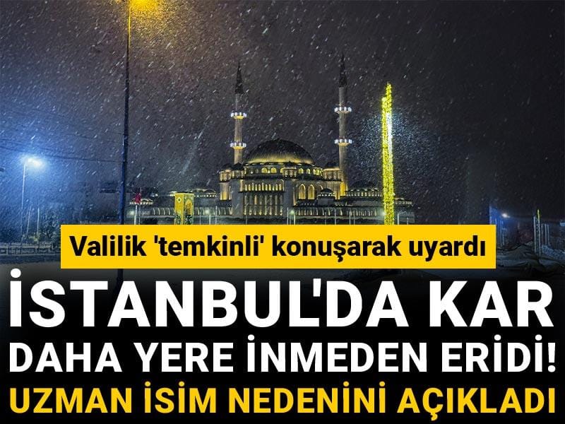 İstanbul'da kar daha yere inmeden eridi! Uzman isim nedenini açıkladı: Valilik 'temkinli' konuşarak uyardı
