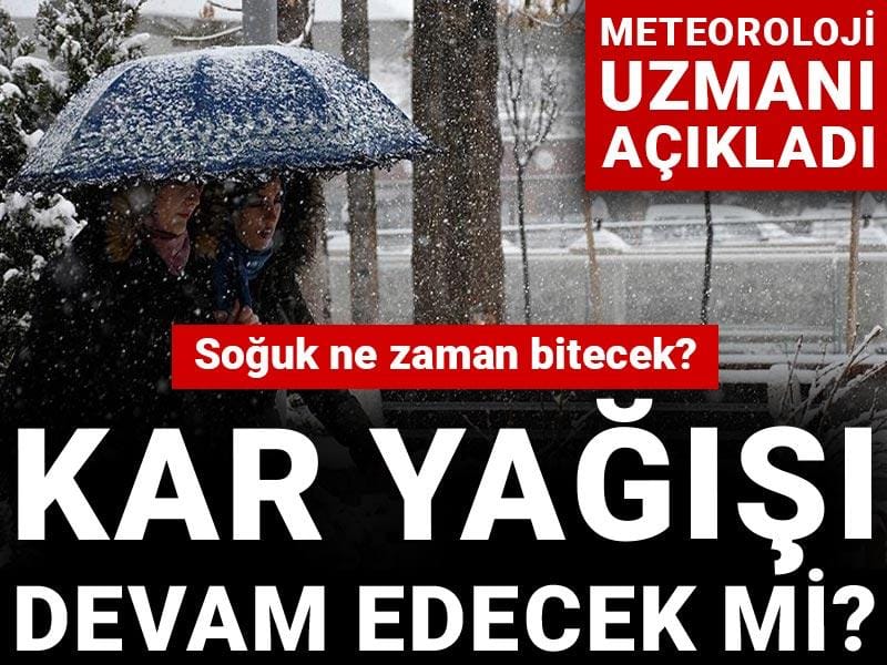 Kar yağışı devam edecek mi soğuk ne zaman bitecek: Meteoroloji uzmanı açıkladı