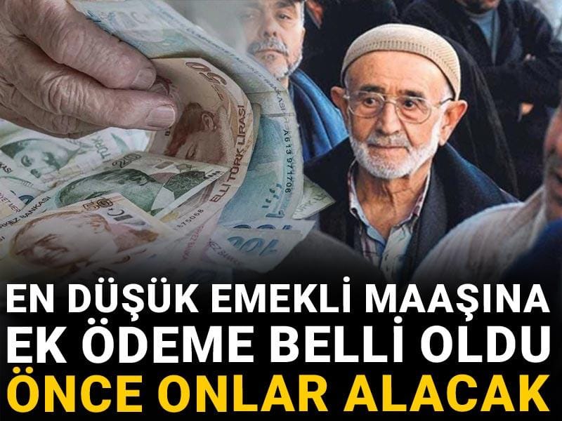 En düşük emekli maaşına ek ödeme belli oldu: Önce onlar alacak